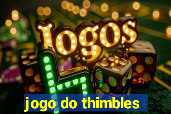 jogo do thimbles